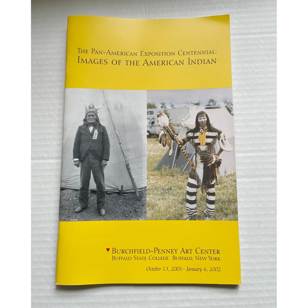 Pan-American Exposition Centenial Images of the American Indian 2001-2002